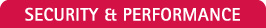 Security & Perfomance